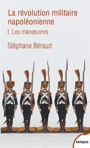 La révolution militaire napoléonienne - tome 1 (1)