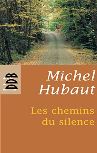 Les Chemins du Silence (N.ed)