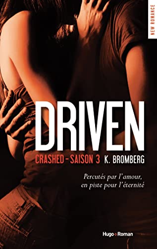 Driven - Tome 03: Crashed