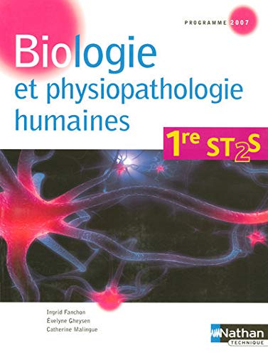 Biologie et physiopathologie humaines 1re ST2S: Programme 2007