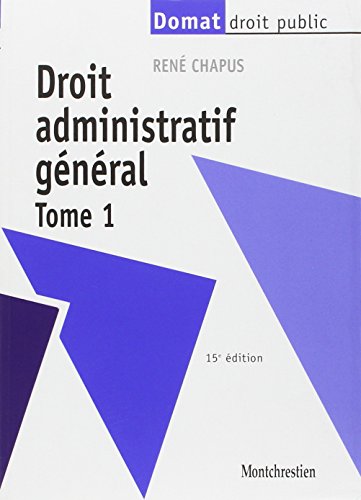 Droit administratif général - Tome 1