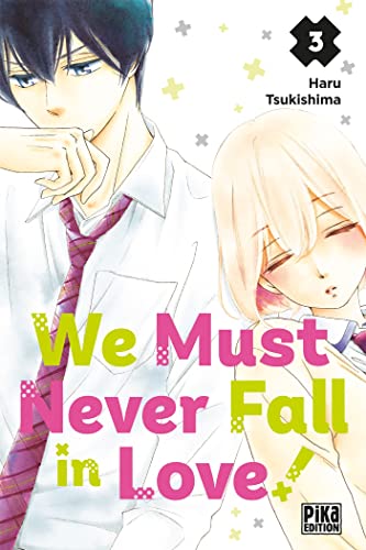 We Must Never Fall in Love! Tome 3