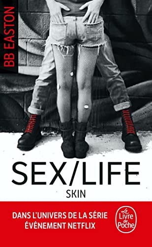 Skin (Sex/Life, Tome 2)
