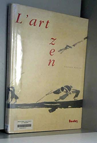 L'ART ZEN. Peintures et calligraphies des moines japonais 1600-1925