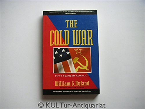 The Cold War: Fifty Years of Conflict