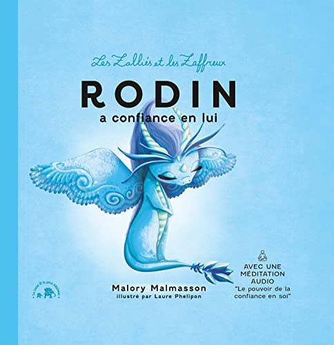 Les zalliés et les zaffreux : Rodin: Rodin a confiance en lui