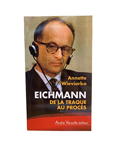 Eichmann : De la traque au procès
