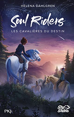 Soul Riders - tome 01 : Les Cavalières du destin (1)