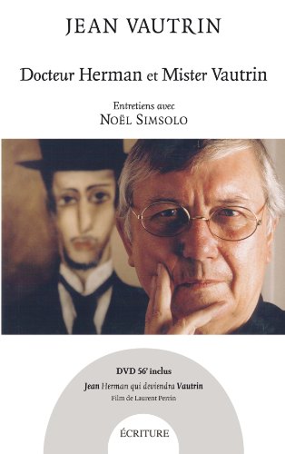 Docteur Herman et Mister Vautrin + DVD: Entretiens avec Noël Simsolo
