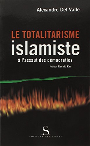 Le Totalitarisme islamiste à l'assaut des démocraties