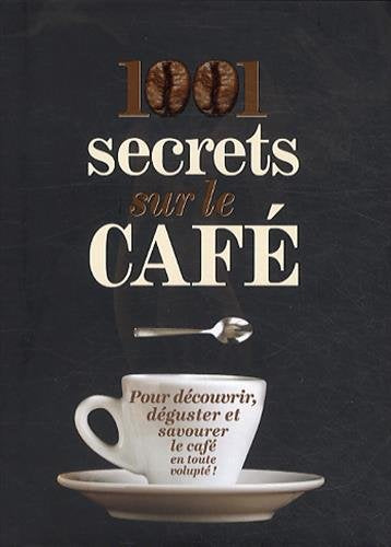 1001 secrets sur le café