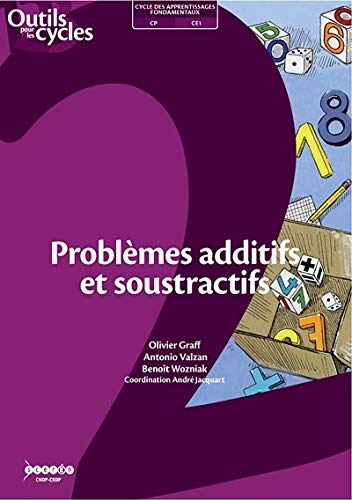 Problèmes additifs et soustractifs, CP-CE1 : Cycle 2