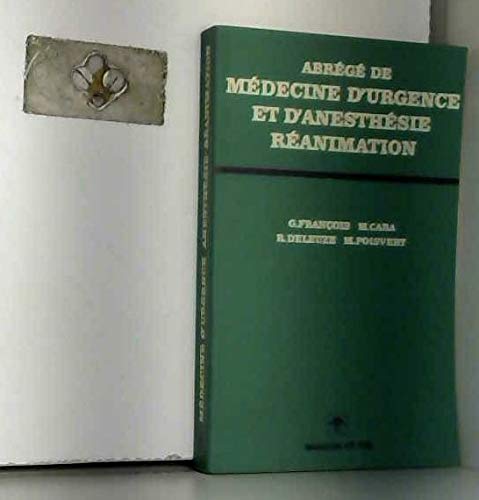 Abrégé de médecine d'urgence et d'anesthésie réanimation (Abrégés de...)