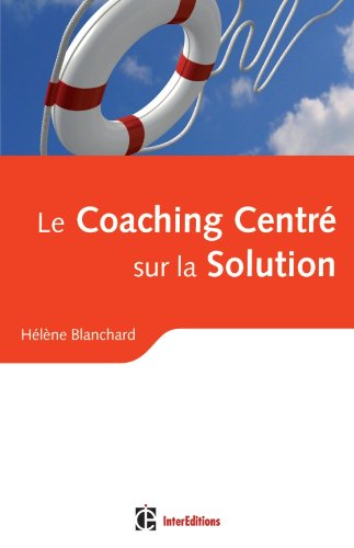 Le Coaching Centré sur la Solution