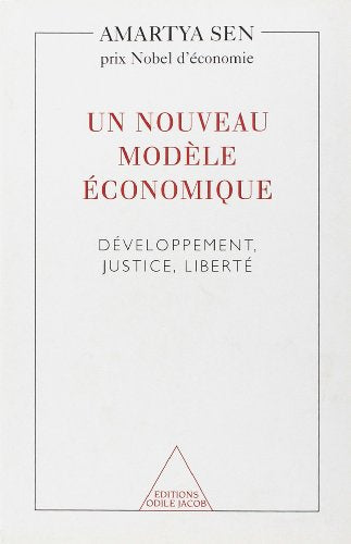 Un nouveau modèle économique: Développement, justice, liberté