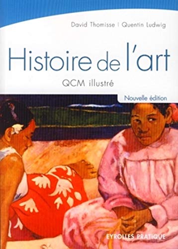 Histoire de l'art: QCM illustré - Coll. Eyrolles Pratique