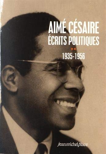 Aimé Césaire, écrits politiques (1935-1956) : Tome 2