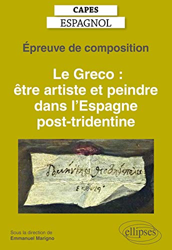 Le Greco : être artiste et peindre dans l'Espagne post-tridentine