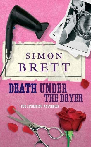 Death Under the Dryer: The new Fethering Mystery