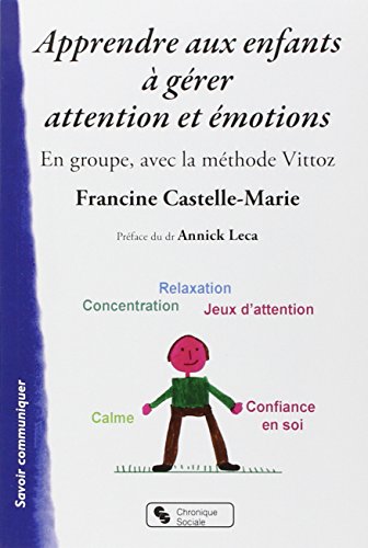 Apprendre aux enfants à gérer attention et émotions en groupe, avec la méthode Vittoz (0)