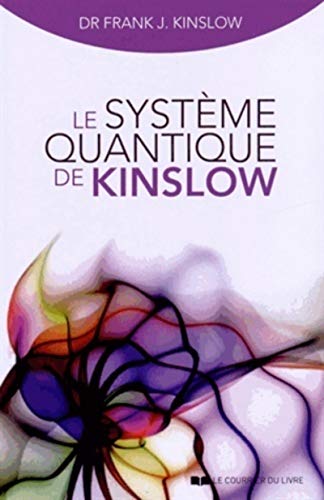 Le système quantique de Kinslow