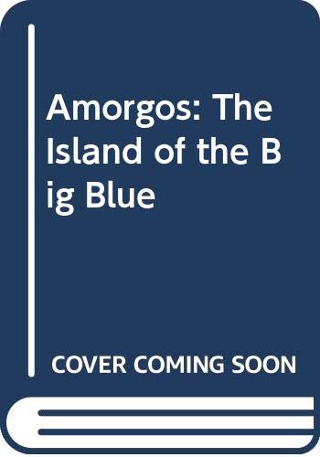 Amorgos: The Island of the Big Blue