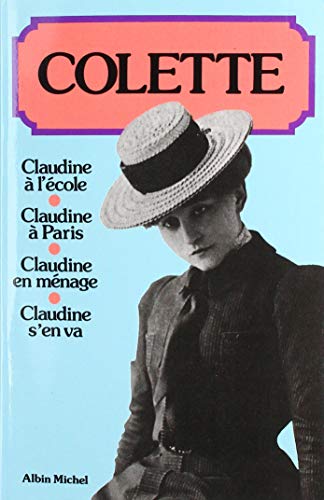 Les « Claudine » : Claudine à l'école, Claudine à Paris, Claudine en ménage, Claudine s'en va