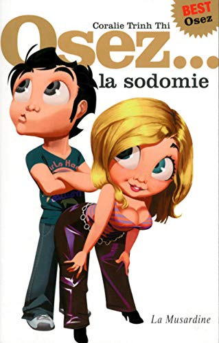 Osez la sodomie. Edition Best