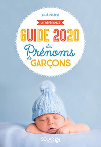 Guide 2020 des prénoms de garçons