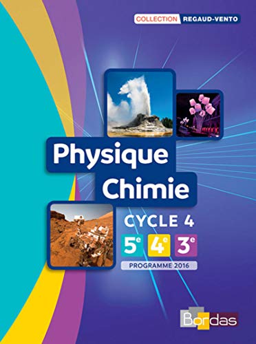 Physique Chimie Cycle 4 - Collection Regaud - Vento Manuel de l'élève - Edition 2017