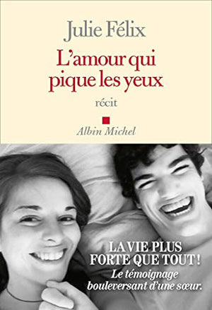 L'amour qui pique les yeux