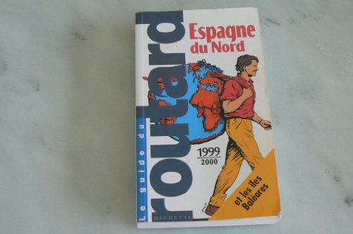 ESPAGNE DU NORD ET DU CENTRE. Edition 1999-2000