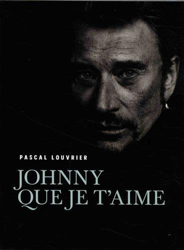 JOHNNY QUE JE T'AIME