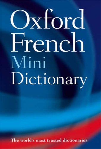 Oxford French Minidictionary: French-English, English-French