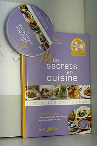 Mes Secrets En Cuisine - Les plats principaux + DVD inclus