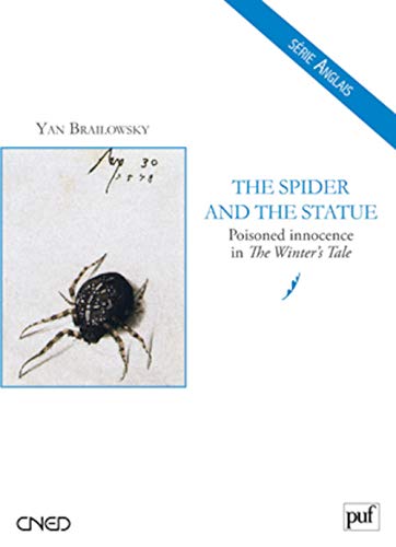 The Spider and the Statue : Poisoned Innocence in The Winter's Tale