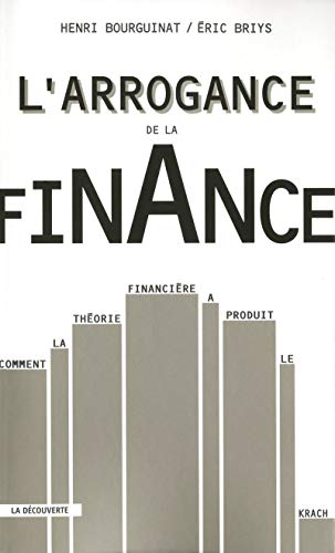 L'arrogance de la finance