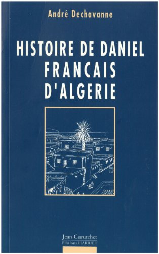 Histoire de Daniel Français d'Algérie