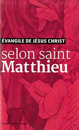 Evangile de Jesus Christ - Selon Saint Matthieu - Nouvelle Traduction Aelf