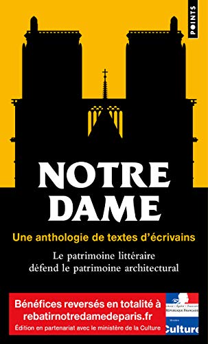 Notre-Dame: Une anthologie de textes d'écrivains