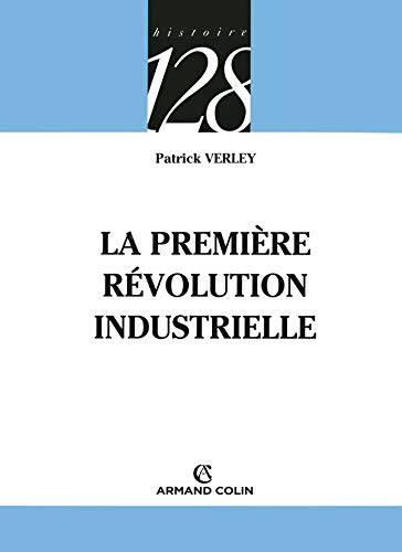 La première révolution industrielle: 1750-1880