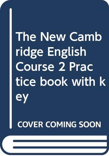 The New Cambridge English Course 2 Practice book with key