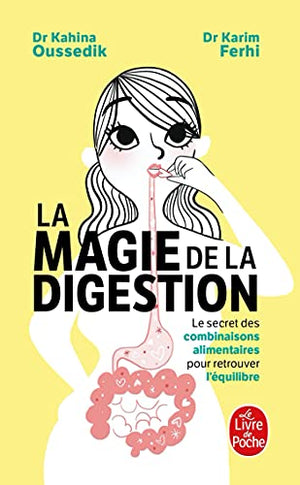 La magie de la digestion