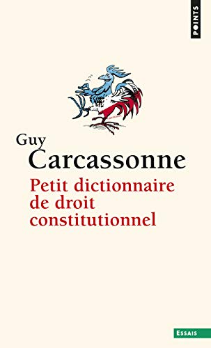 Petit Dictionnaire de droit constitutionnel ((inédit))