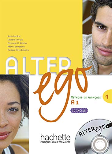 Alter Ego 1 - Livre de l'élève + CD audio: Alter Ego 1 - Livre de l'élève + CD audio
