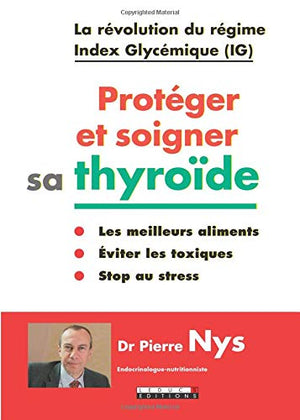 Protéger et soigner sa thyroïde