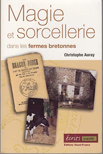 Magie et sorcellerie dans les fermes bretonnes