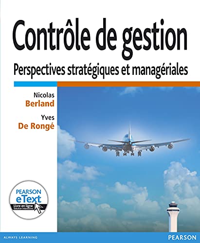 Contrôle de gestion : Perspectives stratégiques et managériales + eText