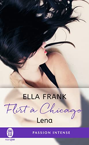 Flirt à Chicago, 1 : Lena