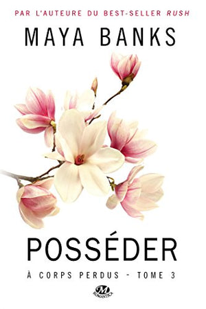 À corps perdus, Tome 3: Posséder